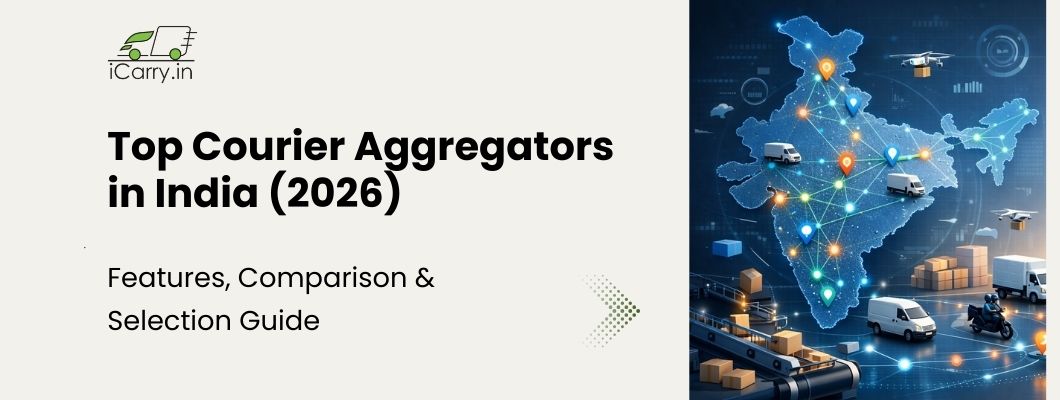 Top courier aggregators in India 2026 - features, comparison and selection guide