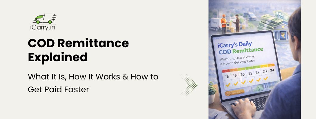 COD remittance explained - what it is, how it works and how to get paid faster with iCarry
