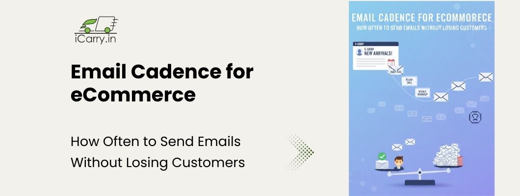 Email Cadence for eCommerce - How often to send emails without losing customers
