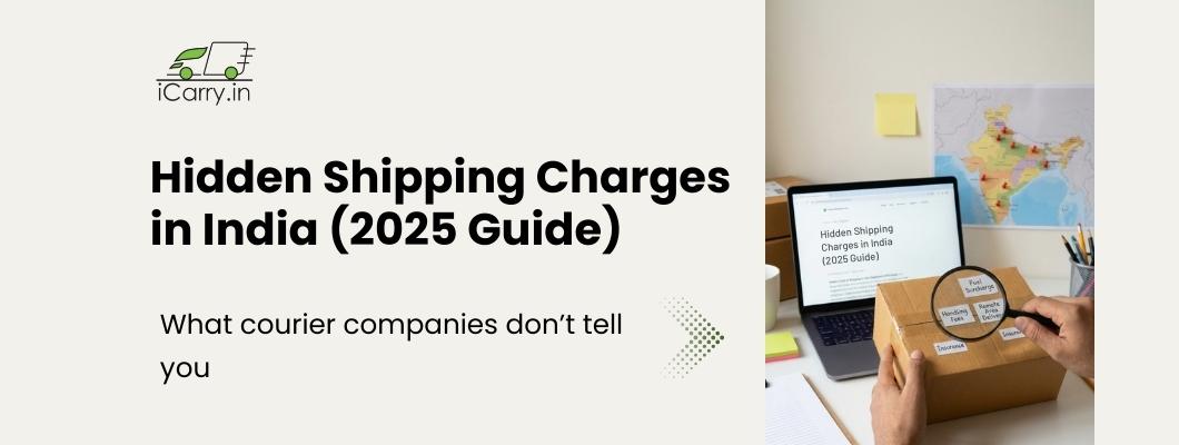 Hidden Shipping Charges in India - What courier companies don't tell you about fees and surcharges
