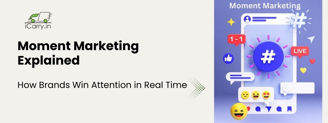 Moment Marketing Explained - How brands win attention in real time