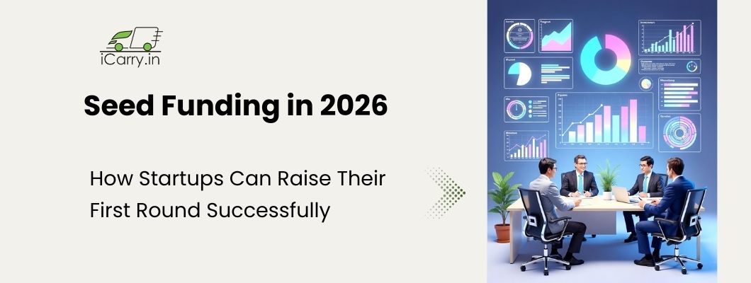 Seed Funding in 2026 - How startups can raise their first round successfully