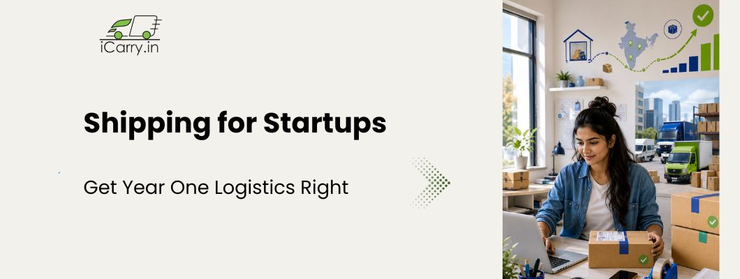 iCarry shipping for startups, startup logistics, ecommerce shipping, year one fulfillment, courier services, delivery solutions India