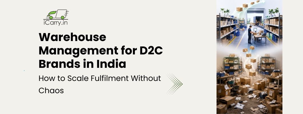 warehouse management for D2C brands in India - organized storage and fulfillment operations for ecommerce scaling