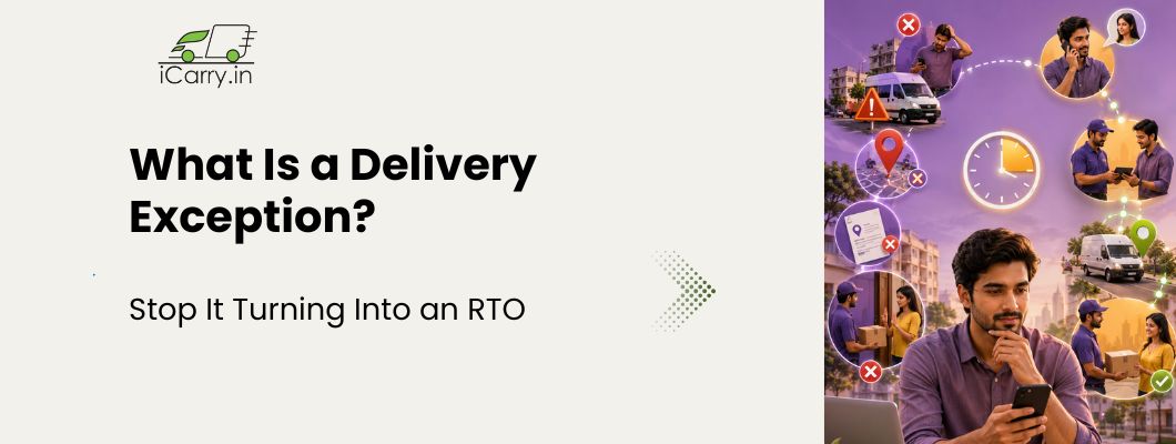 iCarry delivery exception, failed delivery, NDR, RTO prevention, courier delivery issues, ecommerce shipping India