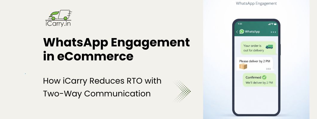 WhatsApp engagement for eCommerce - how two-way communication reduces RTO in India